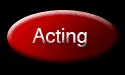 ACTING