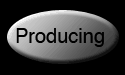 PRODUCING